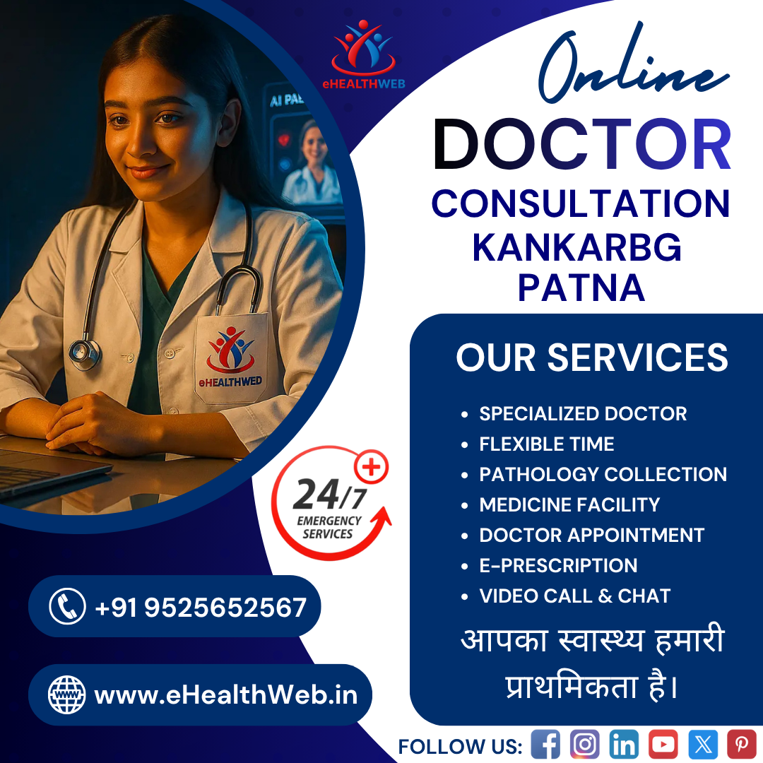Online Doctor Consultation in Kankarbagh, Patna – eHealthWeb