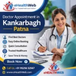 Doctor Appointment in Kankarbagh Patna